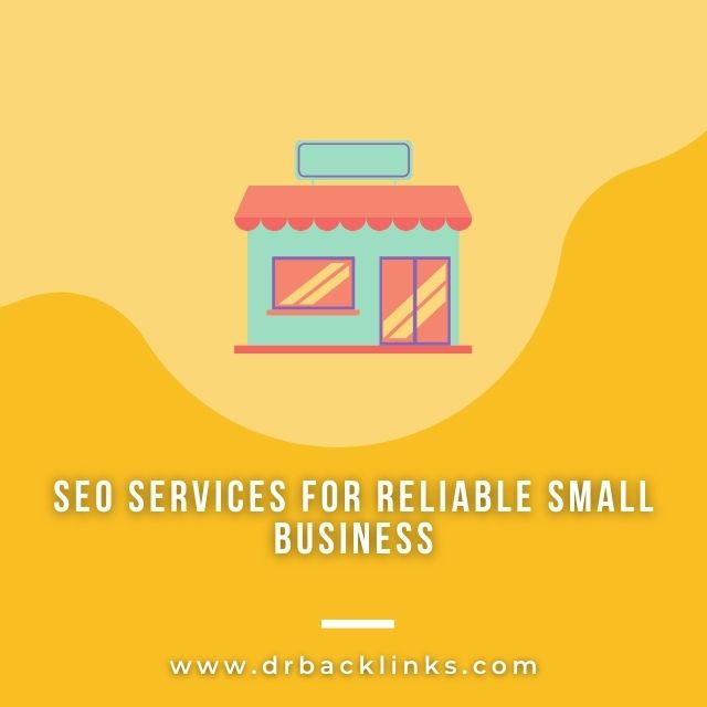 SEO Services for Reliable Small Business